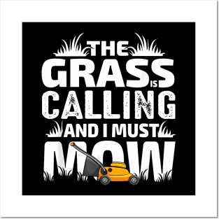 The Grass Is Calling Dad Lawn Mowing Men Posters and Art